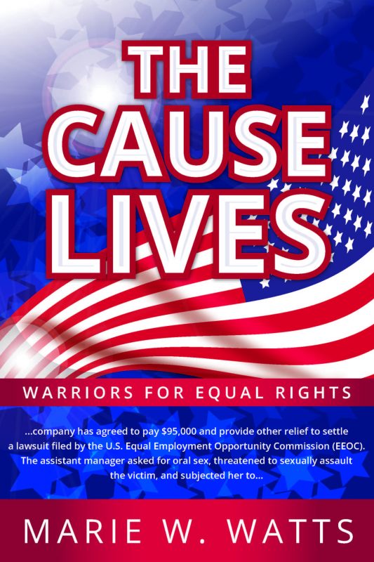 The Cause Lives: Warriors for Equal Rights