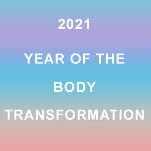 2021 Year of the Body Transformation